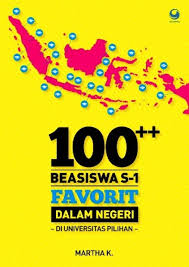 100++ Beasiswa S-1 Favorit Dalam Negri di Universitas Pilihan