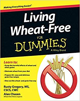 Living wheat-free for dummies / Rusty Gregory, Alan Chasen.