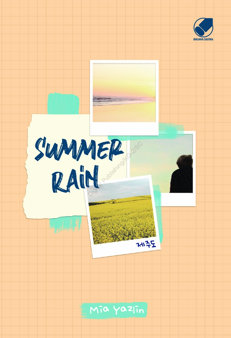 Summer Rain / Mia Yazlim ; penyunting, Yosevina