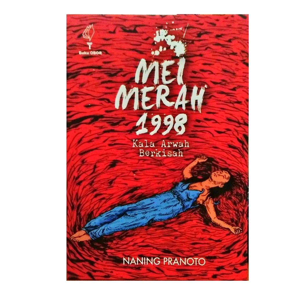 Mei Merah 1998 : Kala Arwah Berkisah