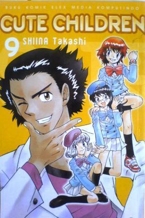 Cute children 9 / Shiina Takashi; penerjemah Lenny; editor Sari