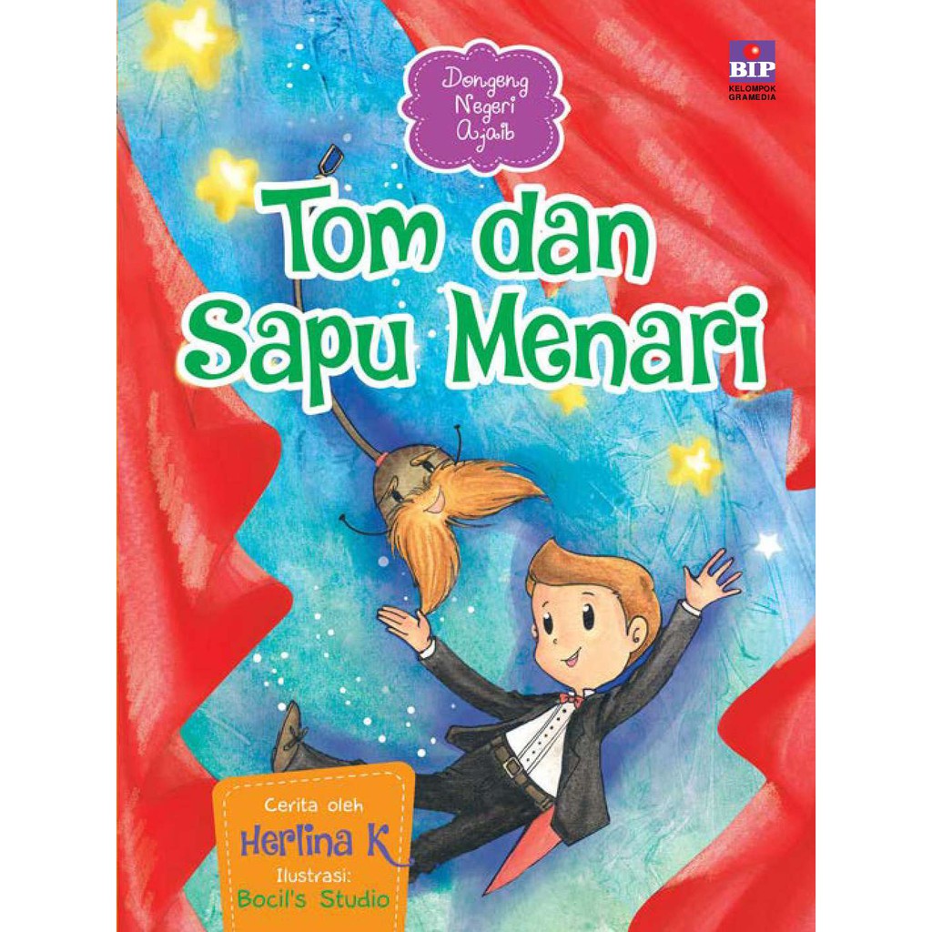 Dongeng Negeri Ajaib. : Tom Dan Sapu Menari