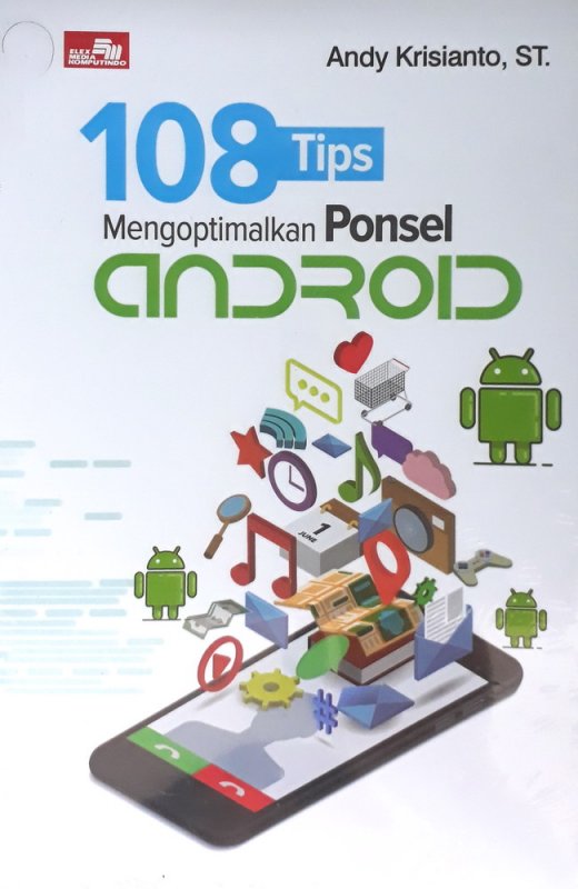 108 tips mengoptimalkan ponsel Android