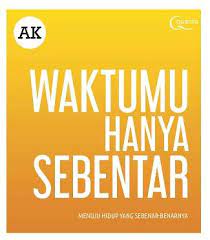 Waktumu Hanya Sebentar / Adi Kurniadi