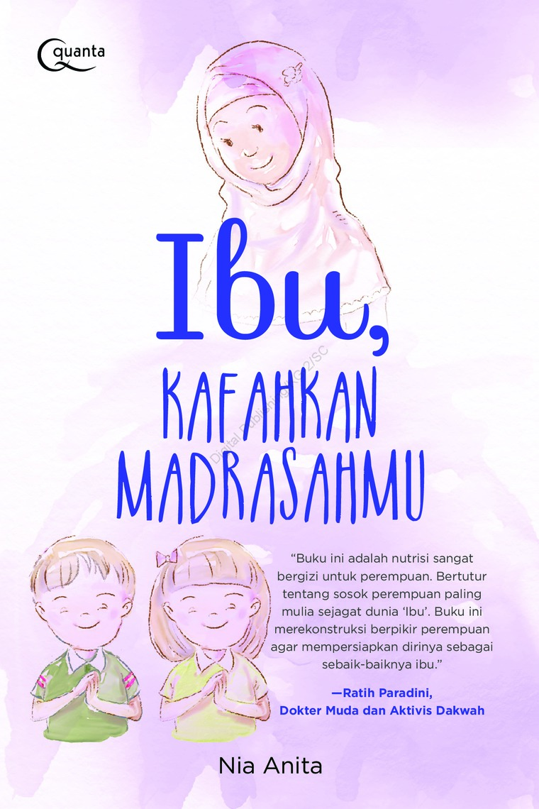 Ibu, Kafahkan Madrasahmu