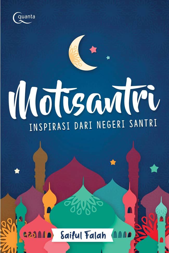 Motisantri, Inspirasi Dari Negeri Santri
