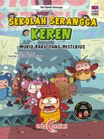 Sekolah serangga keren : murid baru yang misterius