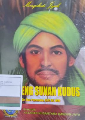 Mengikuti Jejak : Kanjeng Sunan Kudus