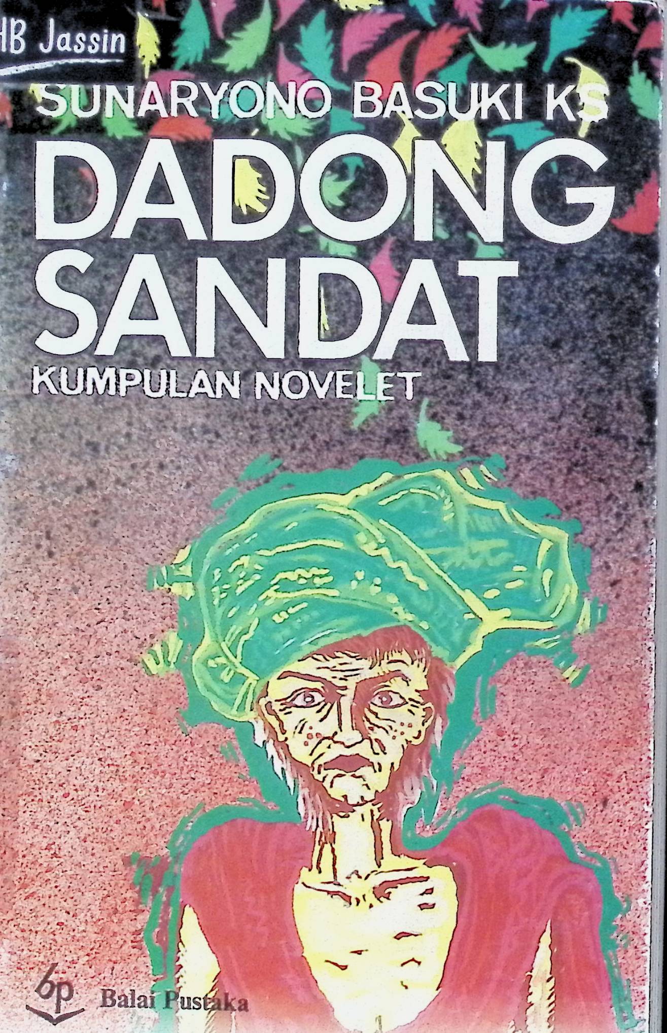 Dadong Sandat / Sunaryono Basuki KS