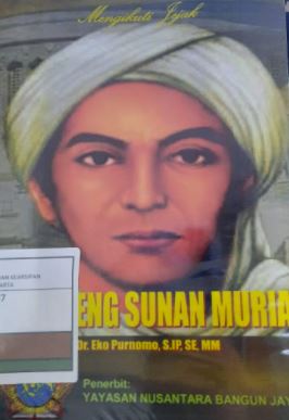 Mengikuti Jejak : Kanjeng Sunan Muria