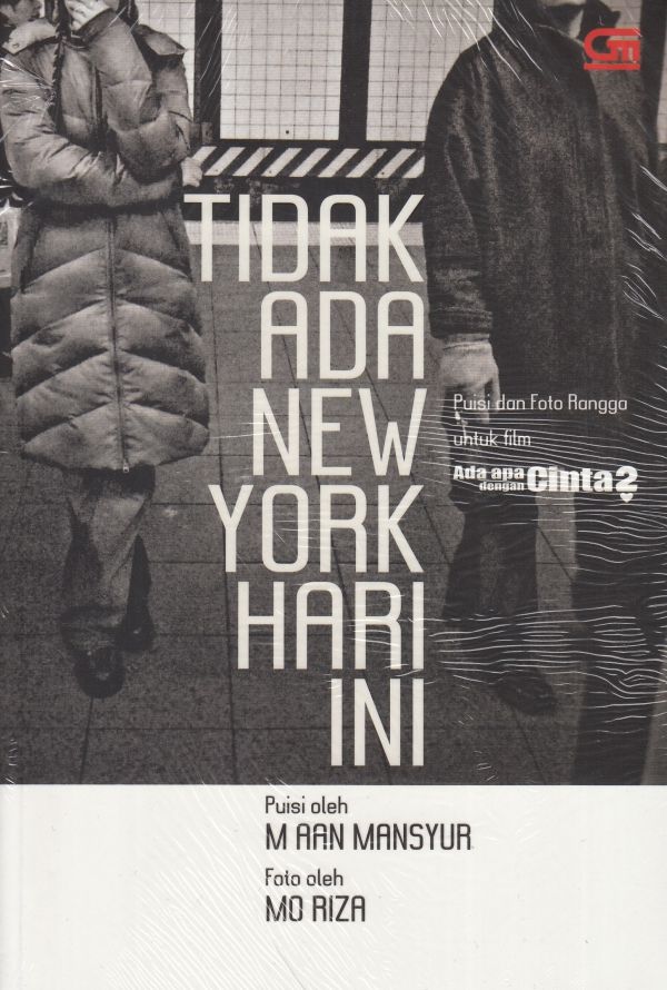 Tidak Ada New York Hari Ini / M. Aan Mansyur, Mo Riza