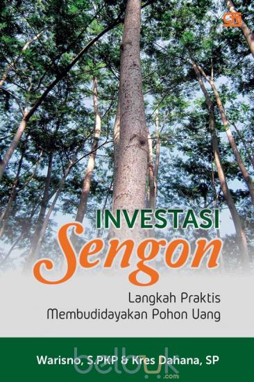 Investasi sengon :  langkah-langkah membudidayakan pohon uang / Warsino; Ilustrator, Ayu