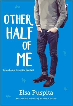 Other Half of Me / Elsa Puspita ; Penyunting : Dila Maretihaqsari
