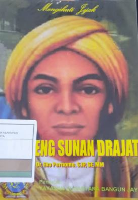 Mengikuti Jejak : Kanjeng Sunan Drajat