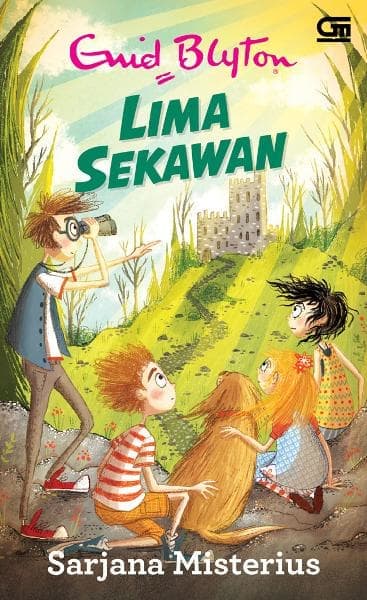 Lima Sekawan: Sarjana Misterius / Enid Blyton ; Alih bahasa : Agus Setiadi