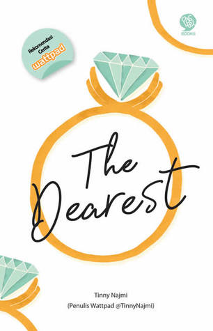 The dearest / Tinny Najmi ; Penyunting ; Zahra Haifa