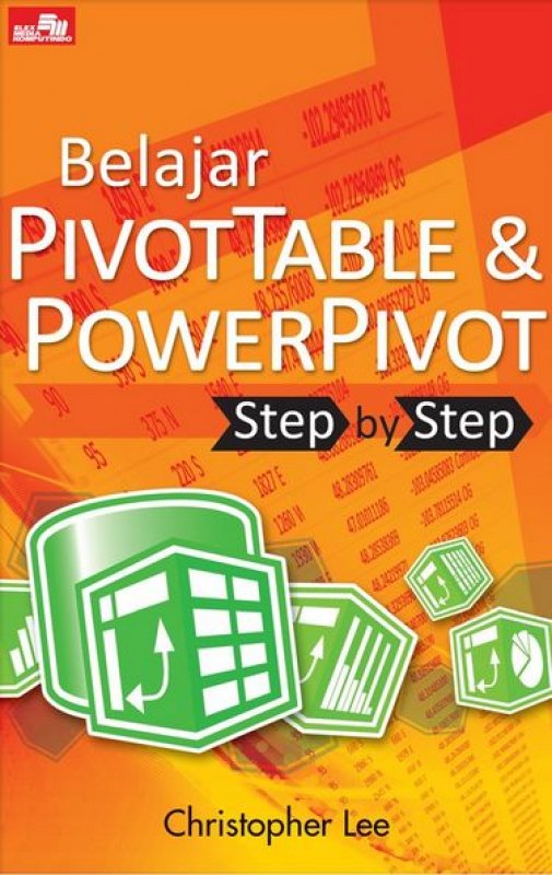Belajar PivotTable & PowerPivot : Step by Step