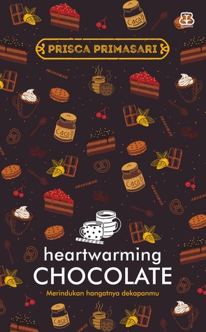 Heartwarming Chocolate / Prisca Primasari