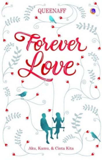 Forever Love : Aku, Kamu, & Cinta Kita