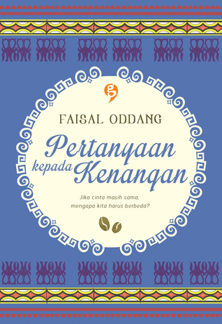 Pertanyaan kepada Kenangan