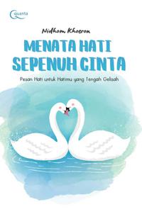 Menata Hati Sepenuh Cinta