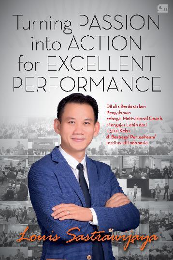 Turning Passion Into Action For Excellent Performance
