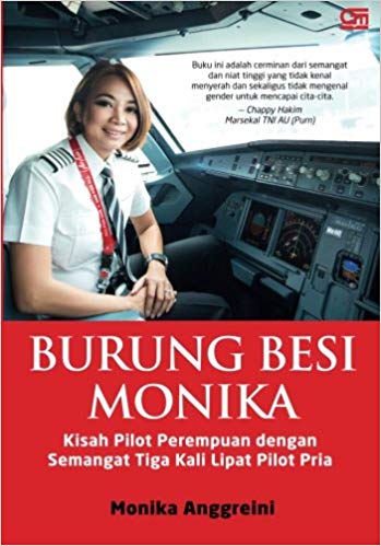 Burung Besi Monika : Kisah Pilot Perempuan Dengan Semangat Tiga Kali Lipat Pilot Pria