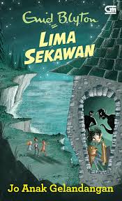Lima Sekawan: Jo Anak Gelandangan = Five Fall Into Adventure / Enid Blyton ; Penyunting : Agus Setiadi