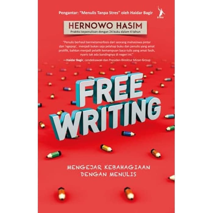 Free Writing : Mengejar Kebahagiaan dengan Menulis