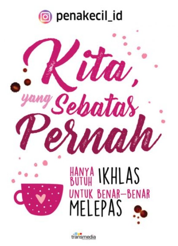 Kita, yang Hanya Sebatas Pernah