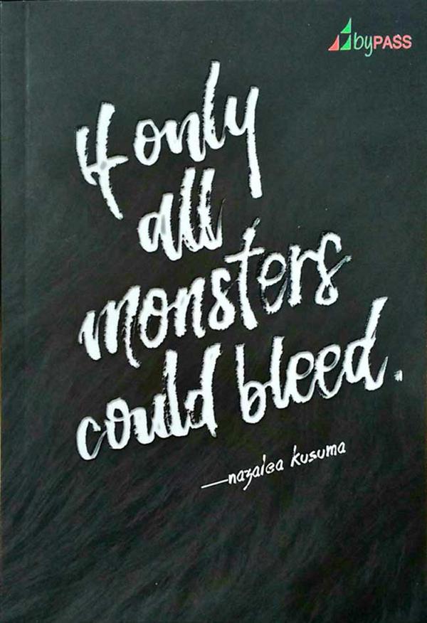 If Only All Monsters Could Bleed