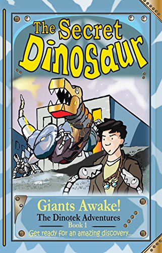 The Secret Dinosaur #1 : Giants Awake!