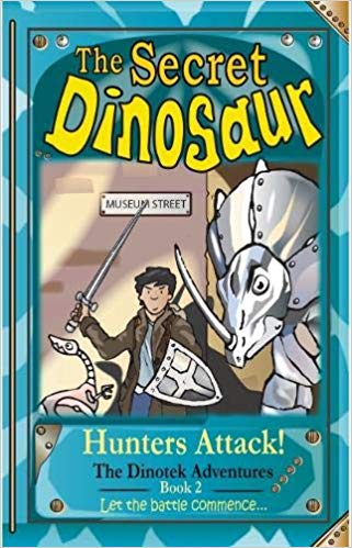 The Secret Dinosaur #2 :  Hunters Attack! / N.S. Blackman