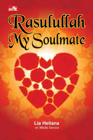Rasulullah My Soulmate.
