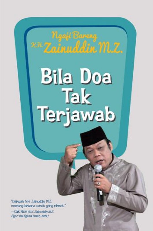 Ngaji Bareng K.H. Zaindudin M.Z. : Bila Doa Tak Terjawab