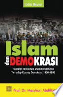 Islam dan demokrasi : respons intelektual muslim Indonesia terhadap konsep demokrasi 1966-1993