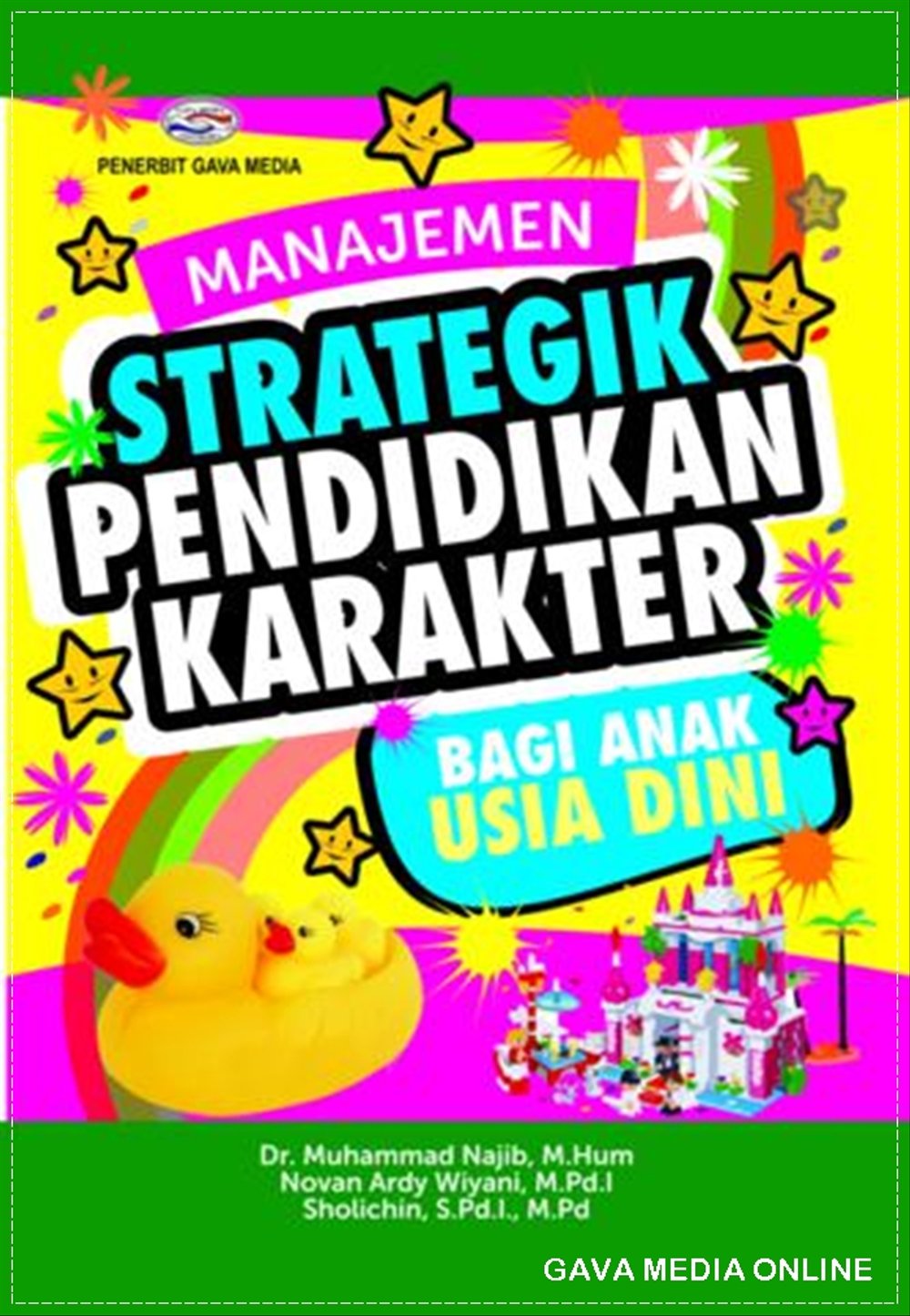 Manajemen Strategik Pendidikan Karakter Bagi Anak Usia Dini
