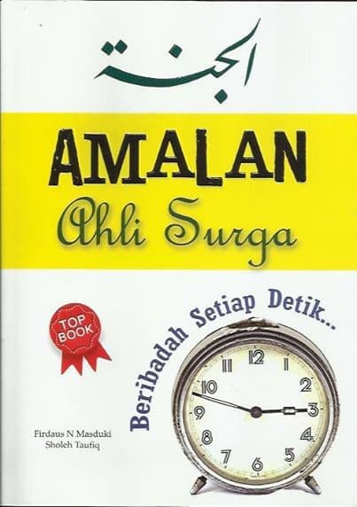 Amalan Ahli Surga : Beribadah Setiap Detik
