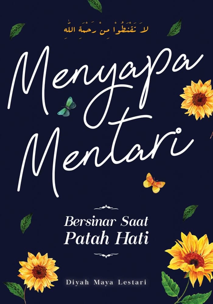 Menyapa Mentari, Bersinar Saat Patah Hati