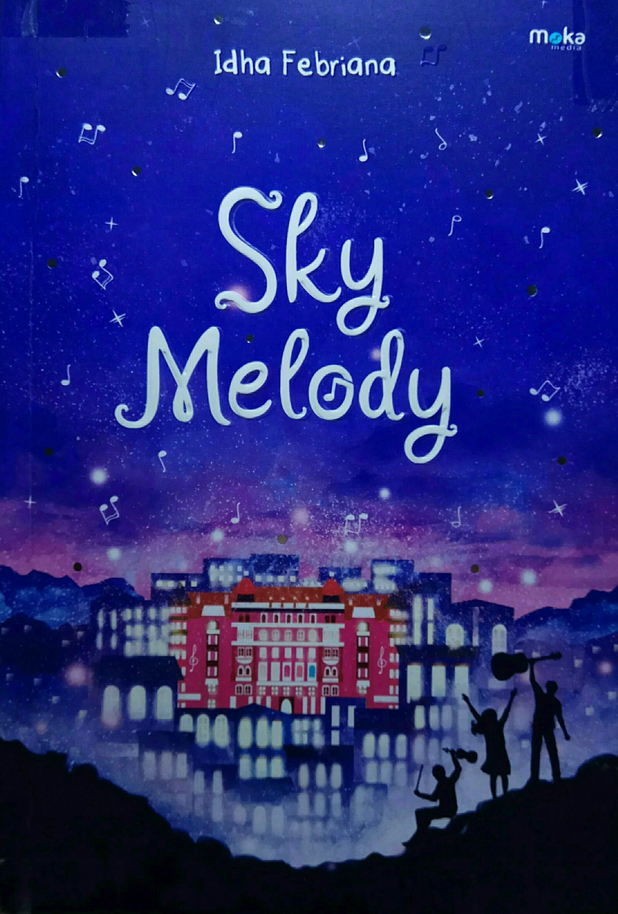 Sky Melody / Idha Febriana ; Penyunting, Adeliany Azfar