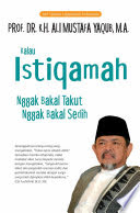 Kalau Istiqamah, Nggak Bakal Takut, Nggak Bakal Sedih