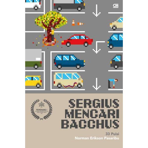 Sergius Mencari Bacchus : 33 Puisi