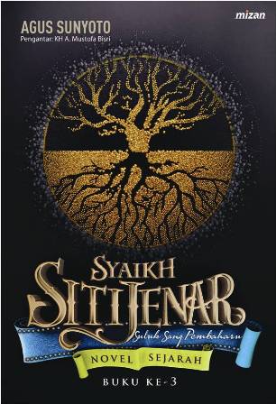 Syaikh Siti Jenar :  Suluk Sang Pembaharu ( Buku Ketiga) / Agus Sunyoto
