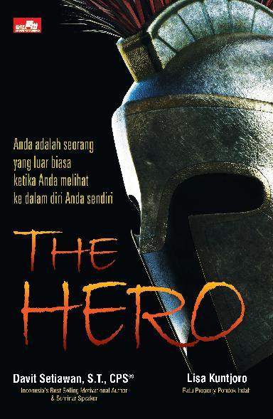 The Hero : Menjadi Luar Biasa dengan Melihat ke dalam Diri Anda