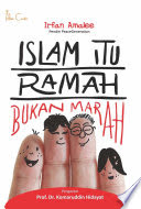 Islam itu Ramah, Bukan Marah
