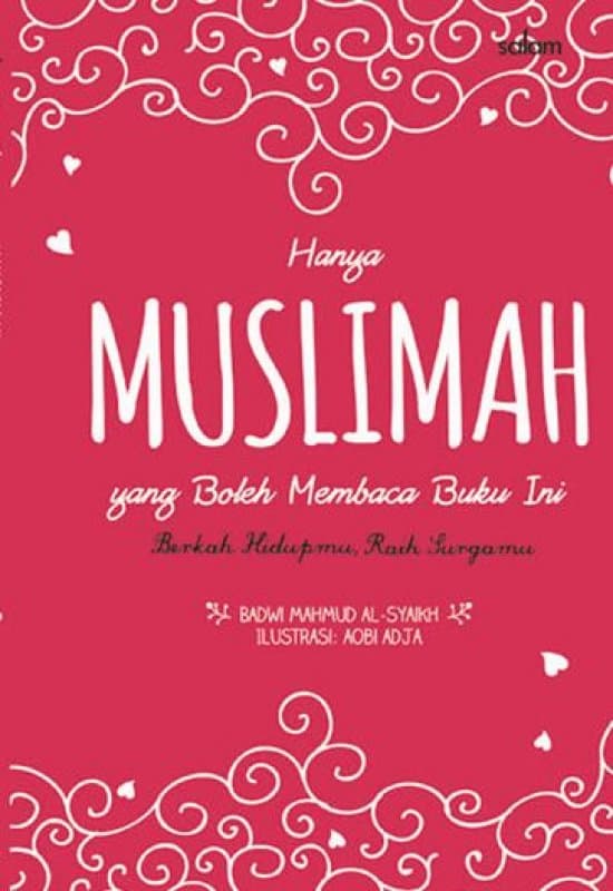 Hanya Muslimah yang Boleh Membaca Buku Ini