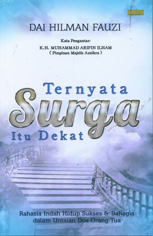 Ternyata surga itu dekat