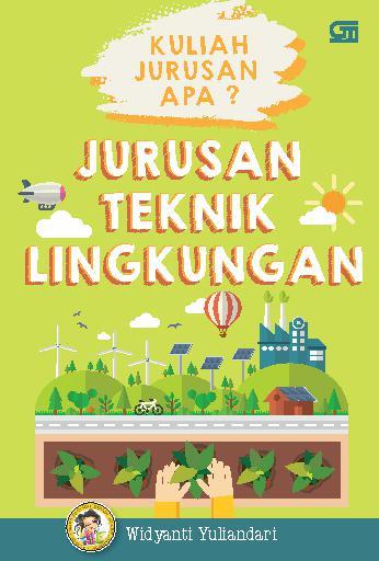 Kuliah Jurusan Apa ? : Jurusan Teknik Lingkungan