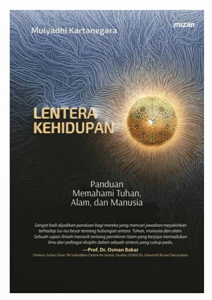 Lentera Kehidupan : Panduan Memahami Tuhan, Alam, dan Manusia