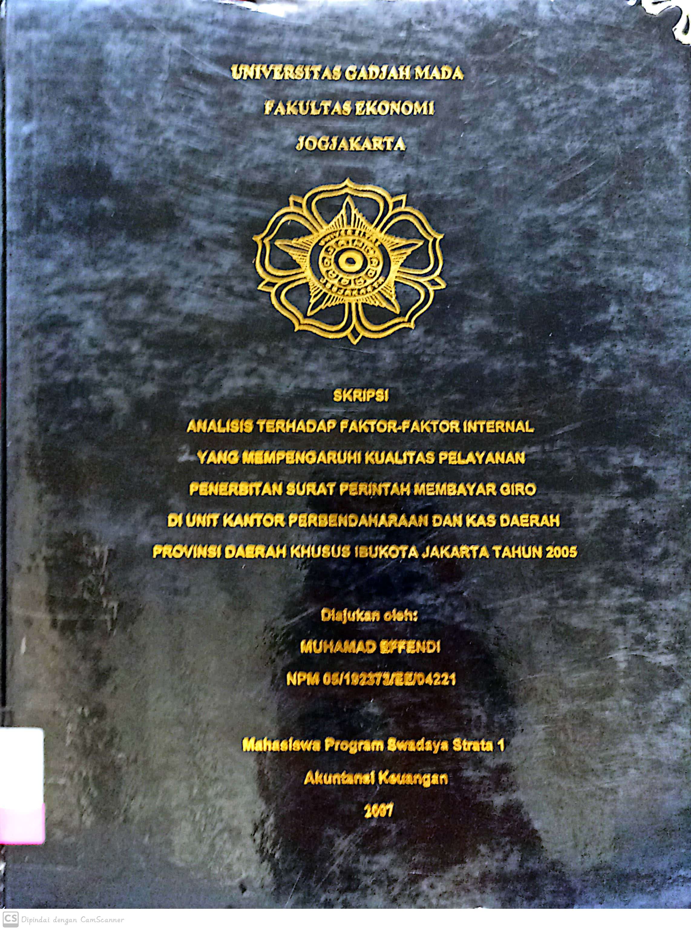 Analisis terhadap faktor-faktor internal yang mempengaruhi kualitas pelayanan penerbitas surat perintah membayar giro di unit kantor perbendaharaan dan kas daerah provinsi Daerah Khusus Ibukota jakarta